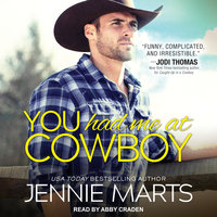 You Had Me at Cowboy - Jennie Marts