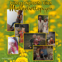 Mælkebøttepigen - Princess Natascha Ellen