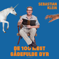 De 100 mest gådefulde dyr - Sebastian Klein