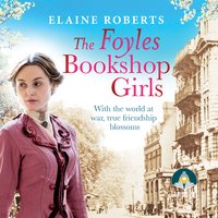 The Foyles Bookshop Girls - Elaine Roberts