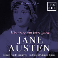 Ikoner - Jane Austen - Historier om kærlighed - Louise Kidde Sauntved