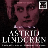 Ikoner - Astrid Lindgren - Barnets stemme - Louise Kidde Sauntved