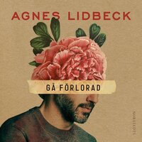 Gå förlorad - Agnes Lidbeck