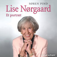 Lise Nørgaard - et portræt - Søren Pind