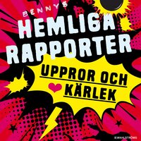 Bennys hemliga rapporter 3 - Uppror och kärlek - Per Lange