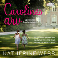 Carolines arv - Katherine Webb
