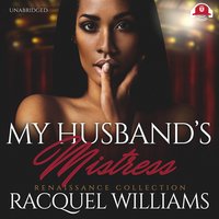 My Husband’s Mistress: Renaissance Collection - Racquel Williams