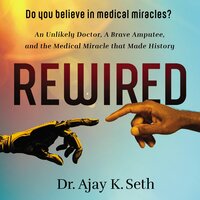 Rewired - Dr. Ajay K. Seth