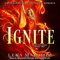 Ignite: A Reverse Harem Paranormal Romance - Lena Mae Hill
