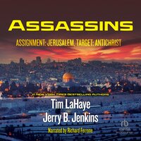 Assassins: Assignment: Jerusalem, Target: Antichrist - Jerry B. Jenkins, Tim LaHaye