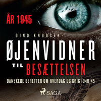 Øjenvidner til besættelsen - år 1945 - Dino Knudsen