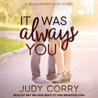 It Was Always You: Ridgewater High Romance Book 3 - Judy Corry