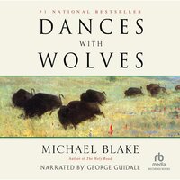 Dances with Wolves - Michael Blake