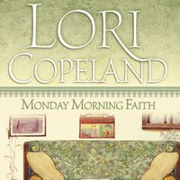 Monday Morning Faith - Lori Copeland