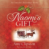 Naomi's Gift - Amy Clipston