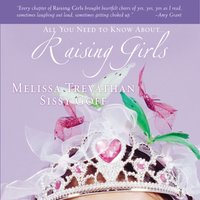 Raising Girls - Melissa Trevathan, Helen Stitt Goff