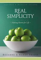 Real Simplicity - Randy Frazee, Rozanne Frazee