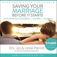 Saving Your Marriage Before It Starts: Seven Questions to Ask Before -- and After -- You Marry - Les Parrott