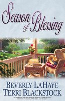 Season of Blessing - Beverly LaHaye, Terri Blackstock