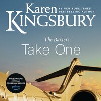 The Baxters Take One - Karen Kingsbury