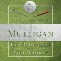 The Mulligan - Ken Blanchard, Wally Armstrong