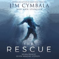 The Rescue: Seven People, Seven Amazing Stories… - Jim Cymbala