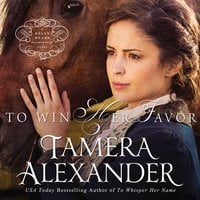 To Win Her Favor - Tamera Alexander