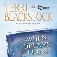 When Dreams Cross - Terri Blackstock