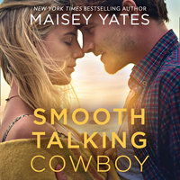 Smooth-Talking Cowboy - Maisey Yates