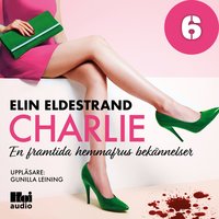Charlie - Del 6 - Elin Eldestrand