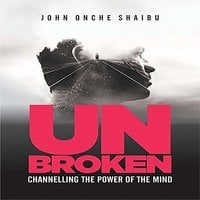 UNBROKEN - John Once Shaibu