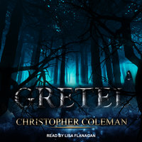 Gretel - Christopher Coleman