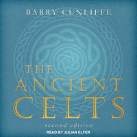 The Ancient Celts: Second Edition - Barry Cunliffe