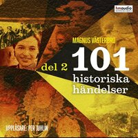 101 historiska händelser - Magnus Västerbro