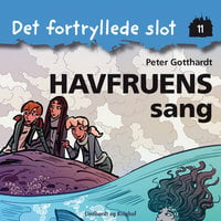 Det fortryllede slot 11: Havfruens sang - Peter Gotthardt