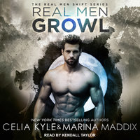 Real Men Growl - Marina Maddix, Celia Kyle