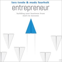 Entrepreneur - Lars Tvede, Mads Faurholt