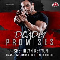 Deadly Promises - Dianna Love, Laura Griffin, Sherrilyn Kenyon, Cindy Gerard
