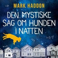 Den mystiske sag om hunden i natten - Mark Haddon
