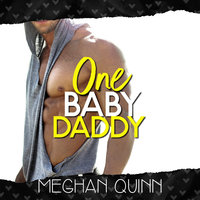 One Baby Daddy - Meghan Quinn