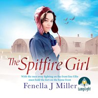 The Spitfire Girl - Fenella J Miller