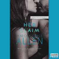 Her Claim: Legally Bound, Book 2 - Rebecca Grace Allen