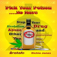 Pick Your Poison...No More - Richie Jones, Instafo