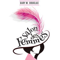 Salon des Femmes - Gary M. Douglas