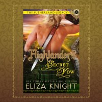 The Highlander’s Secret Vow - Eliza Knight