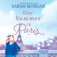 One Summer in Paris - Sarah Morgan