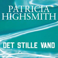 Det stille vand - Patricia Highsmith