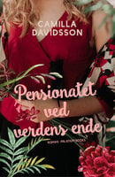 Pensionatet ved verdens ende - Camilla Davidsson