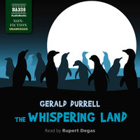 The Whispering Land - Gerald Durrell