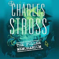 The Fuller Memorandum: Book 3 in The Laundry Files - Charles Stross